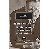 The Underworld U.S.A. Trilogy, Volume I: American Tabloid, The Cold Six Thousand (Everyman's Library Contemporary Classics Se
