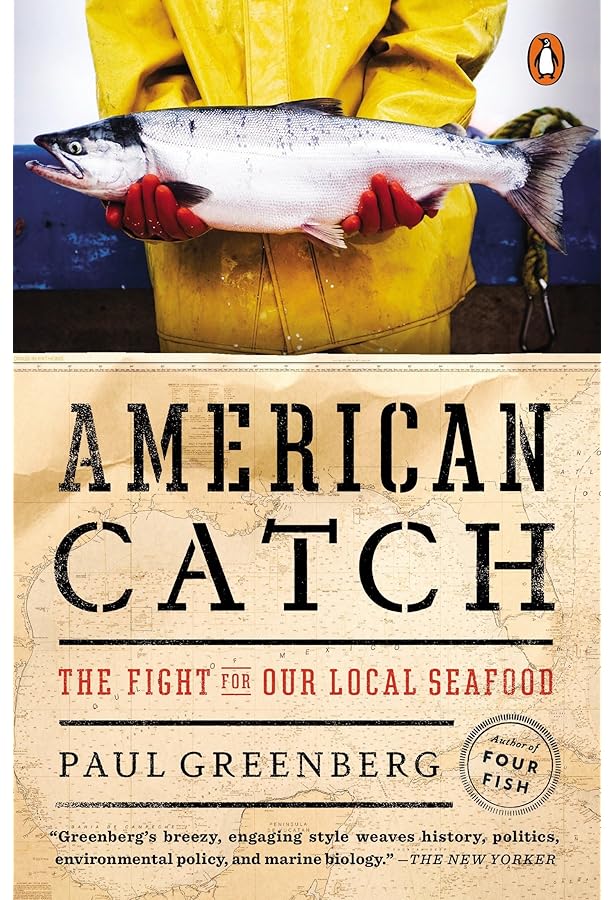 Four Fish: The Future of the Last Wild Food: Greenberg, Paul