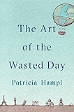 The Art of the Wasted Day