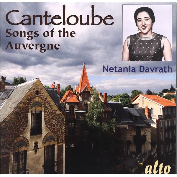 VARIOUS ARTISTS - Canteloube 17 Songs Of The Auvergne. (Netania