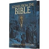 Scenes from the Bible: Illustrated by Gustave Dor&eacute; (Arcturus Epic Classics)