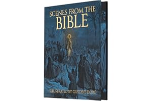 Scenes from the Bible: Illustrated by Gustave Doré (Arcturus Epic Classics)