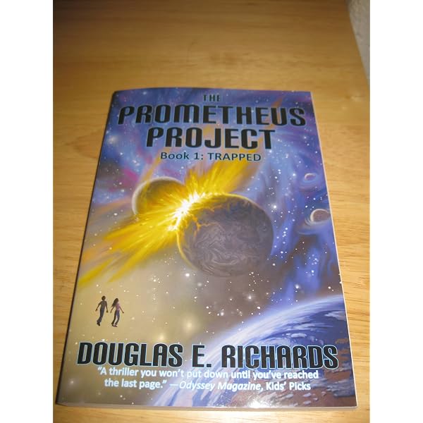 The Prometheus Project: Captured: Richards, Douglas E