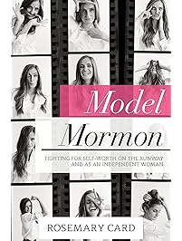 Model Mormon: Fighting for Self-Worth on the Runway and as an Independent Woman