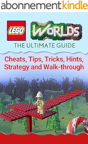 Download Lego Worlds: The Complete & Ultimate Guide - Cheats, Tips, Tricks, Hints, Strategy and Walk-through (English Edition) PDF