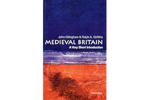 Medieval Britain: A Very Short Introduction (Very Short Introductions Book 19)