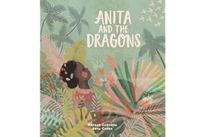 Anita and the Dragons (Lantana Global Picture Books)