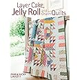 Layer Cake, Jelly Roll & Charm Quilts