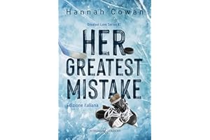 Her greatest mistake: Ed. italiana (Greatest Love Vol. 1) (Italian Edition)