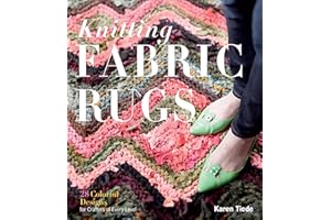 Knitting Fabric Rugs: 28 Colorful Designs for Crafters of Every Level