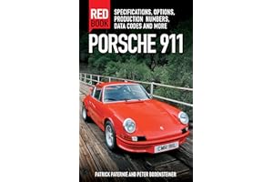 Porsche 911 Red Book 3rd Edition: Specifications, Options, Production Numbers, Data Codes and More