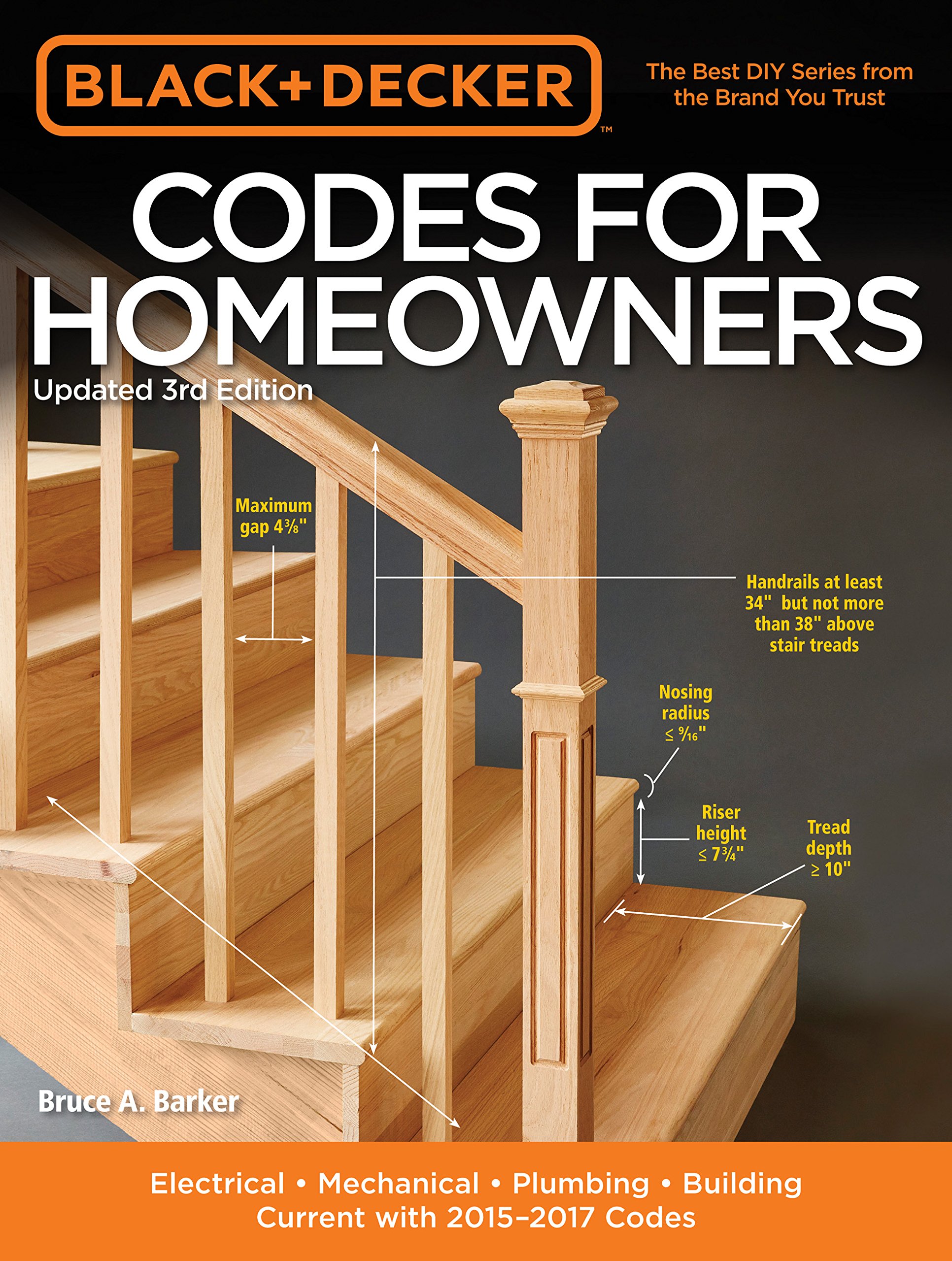 Black & Decker Codes for Homeowners, Updated 3rd Edition: Electrical -  Mechanical - Plumbing - Building - Current with 2015-2017 Codes (Black &  Decker ...