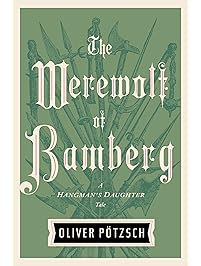 The Werewolf of Bamberg (US Edition) (A Hangman's Daughter Tale Book 5)