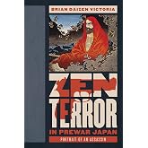 Zen Terror in Prewar Japan: Portrait of an Assassin (Asian Voices)
