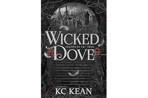 Wicked Dove: A Dark Fantasy Academy Romance (Institute Thirteen Book 1)
