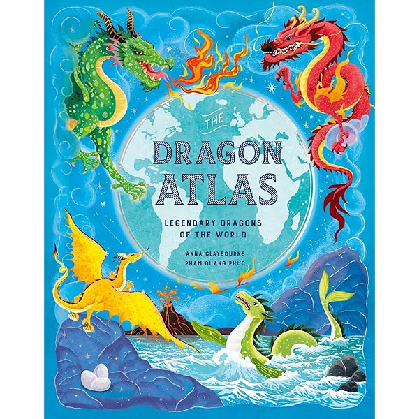 The Dragon Atlas /anglais: CLAYBOURNE ANNA: 9781510230590