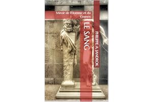 Le Sang: Miroir de l’Homme et du Cosmos (French Edition)