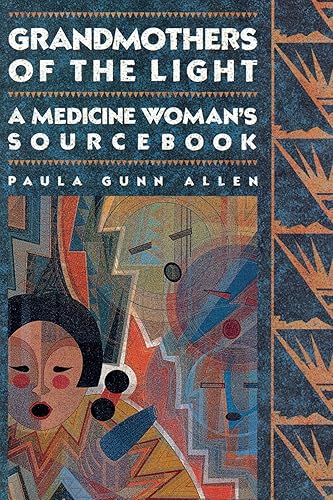 Download Grandmothers of The Light: A Medicine Woman's Sourcebook PDF