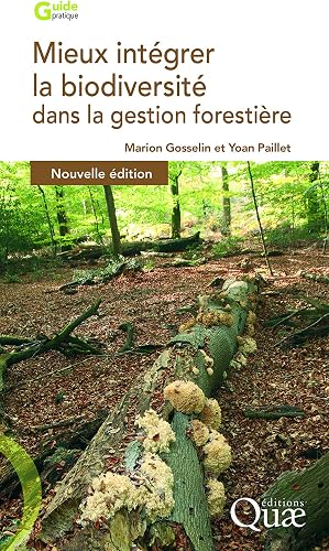 Download Mieux intégrer la biodiversité dans la gestion forestière PDF