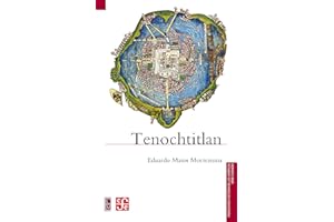 Tenochtitlan (Historia) (Spanish Edition)