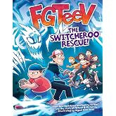 FGTeeV: The Switcheroo Rescue!: A Graphic Novel―A Graphic Novel Adventure of Gaming Frenemies, Body Swaps, and Ghostly Mayhem (FGTeeV, 11)