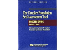 The Drucker Foundation Self-Assessment Tool: Process Guide