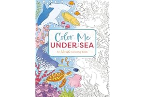 Color Me Under the Sea: An Adorable Adult Coloring Book