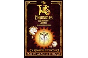 The Twits Chronicles, Anthology #1: Books 1-3 Plus 2 Unpublished Short Stories