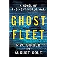 Ghost Fleet: A Novel of the Next World War