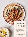 Cannelle et Vanille: Nourishing, Gluten-Free Recipes for Every Meal and Mood