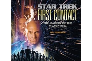 Star Trek: First Contact: The Making of the Classic Film