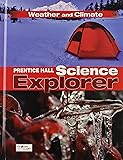 SCIENCE EXPLORER C2009 BOOK I STUDENT EDITION WEATHER AND CLIMATE (Prentice Hall Science Explore)