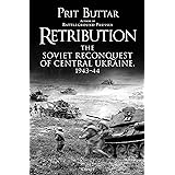 Retribution: The Soviet Reconquest of Central Ukraine, 1943