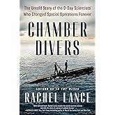 Chamber Divers: The Untold Story of the D-Day Scientists Who Changed Special Operations Forever