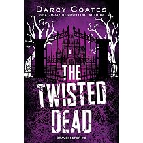 The Whispering Dead (Gravekeeper, 1): Coates, Darcy: 9781728239217 ...