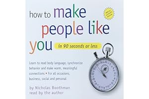 How to Make People Like You in 90 Seconds or Less