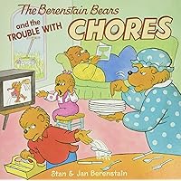 The Berenstain Bears and the Trouble with Chores
