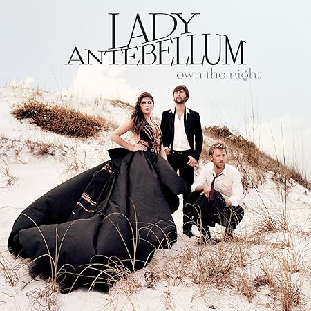Lady Antebellum Own The Night Amazon Com Music