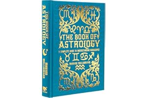 The Book of Astrology: A Complete Guide to Understanding Horoscopes (Mystic Archives)