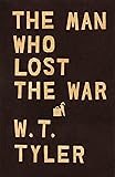 The Man Who Lost the War