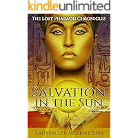 Salvation in the Sun (The Lost Pharaoh Chronicles Book 1) book cover Salvation in the Sun (The Lost Pharaoh Chronicles Book 1) book cover