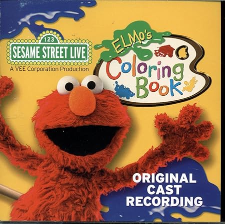 - Sesame Street Live - Elmo's Coloring Book - Original Cast Recording