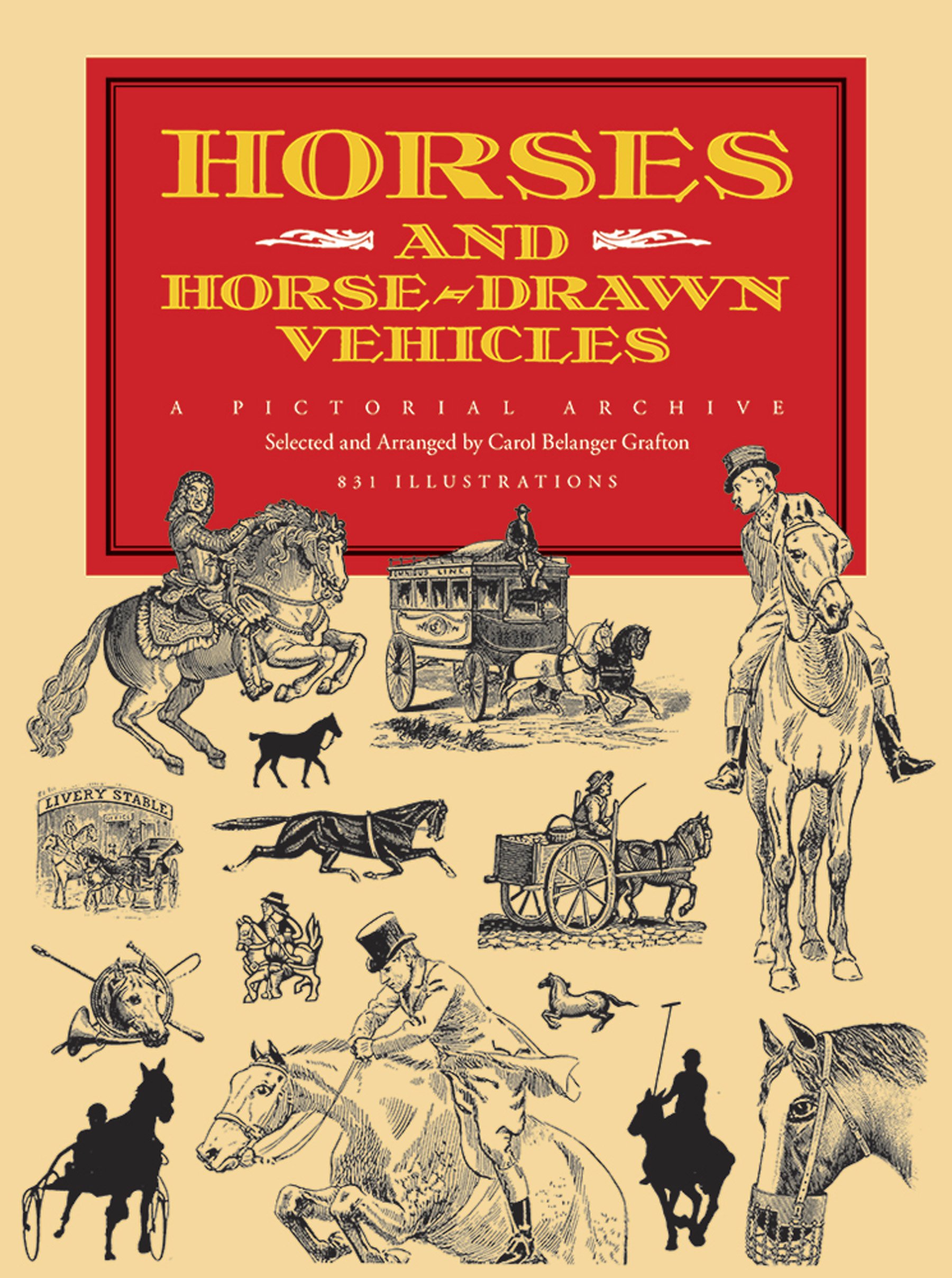Horses And Horse Drawn Vehicles A Pictorial Archive Dover Pictorial Archive Grafton Carol Belanger 0800759279234 Amazon Com Books