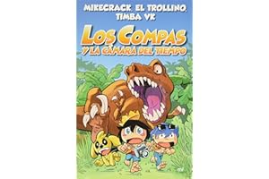 Los Compas 3. Los Compas y la cámara del tiempo / Compas 3. Los Compas and the Time Chamber (Spanish Edition)