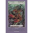 Undercurrents: An Anthology of What Lies Beneath