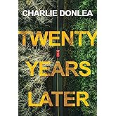 Twenty Years Later: A Riveting New Thriller