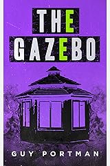The Gazebo Kindle Edition