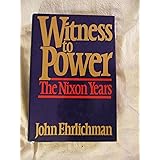 Witness to Power: The Nixon Years