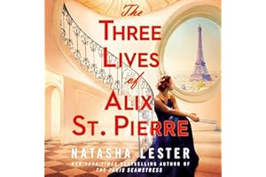 The Three Lives of Alix St. Pierre