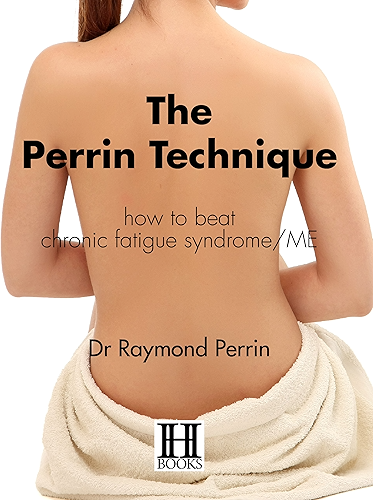 Download The Perrin Technique: how to beat chronic fatigue syndrome/ME (English Edition) PDF